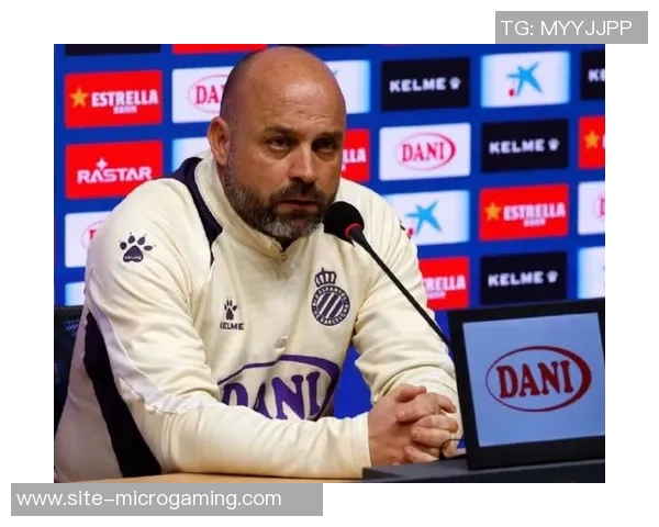 西班牙人主帅强调胜利是唯一目标连平局都不容忍